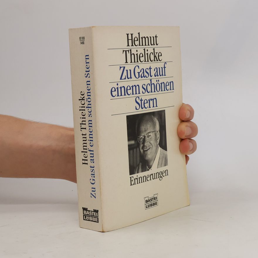 Helmut Thielicke Zu Gast auf einem schönen Stern