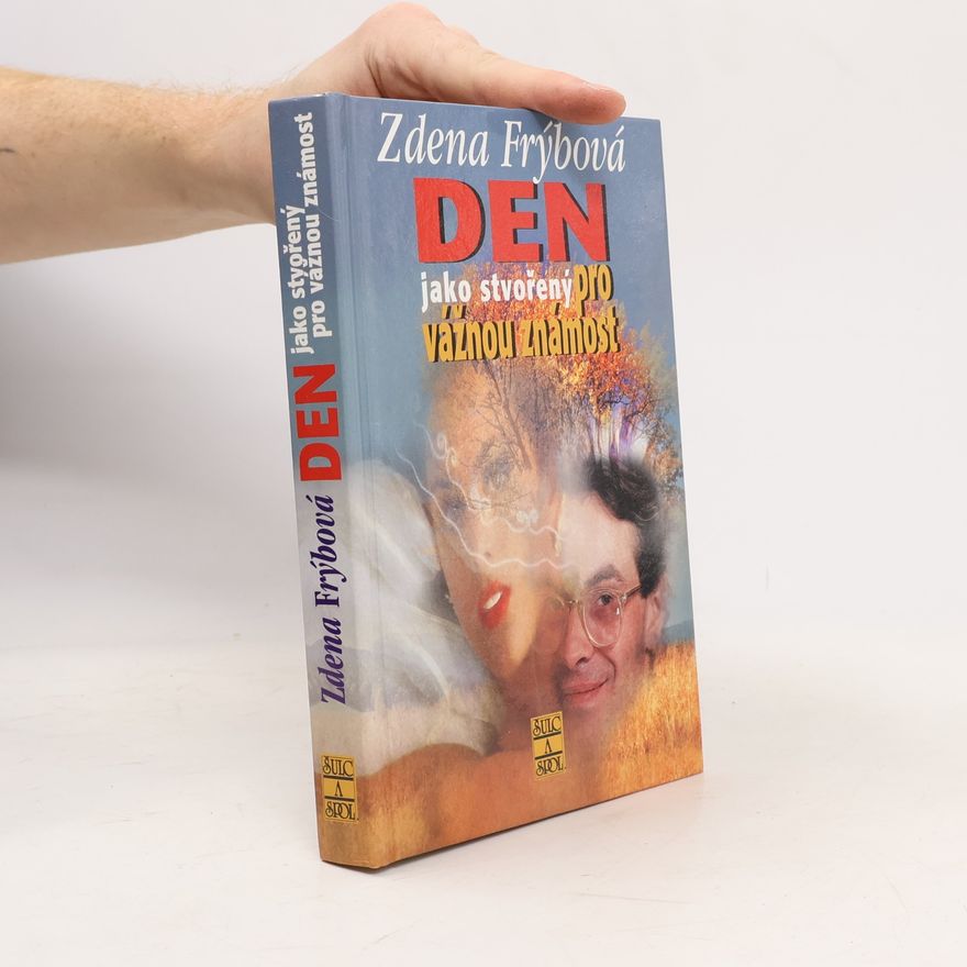 Zdena Frýbová Den jako stvořený pro vážnou známost