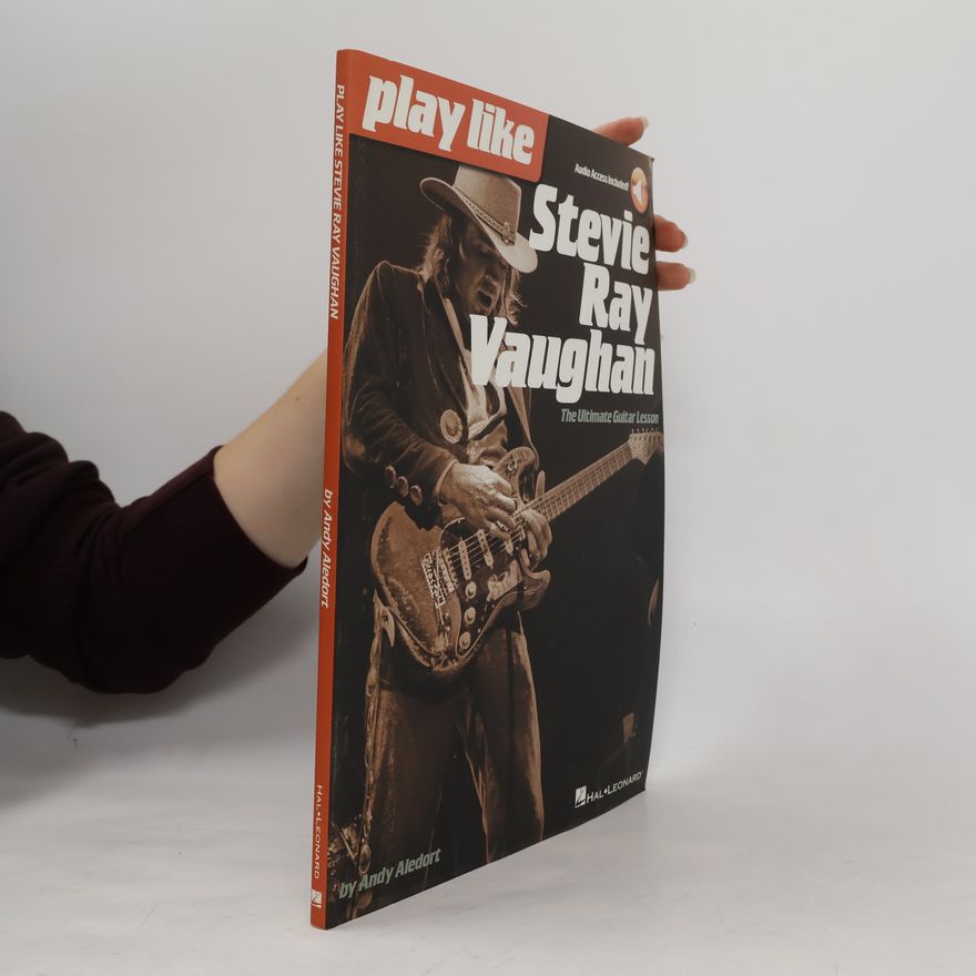 Andy Aledort Play Like Stevie Ray Vaughan
