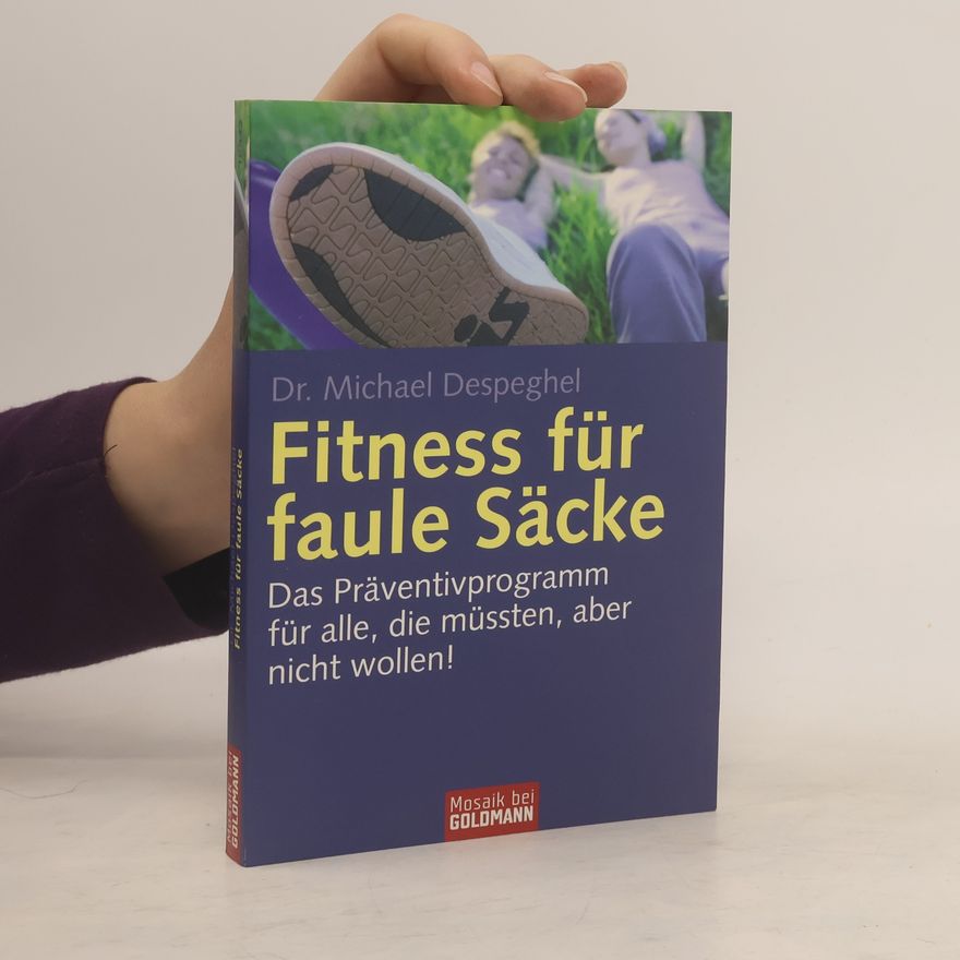 Michael Despeghel Fitness für faule Säcke