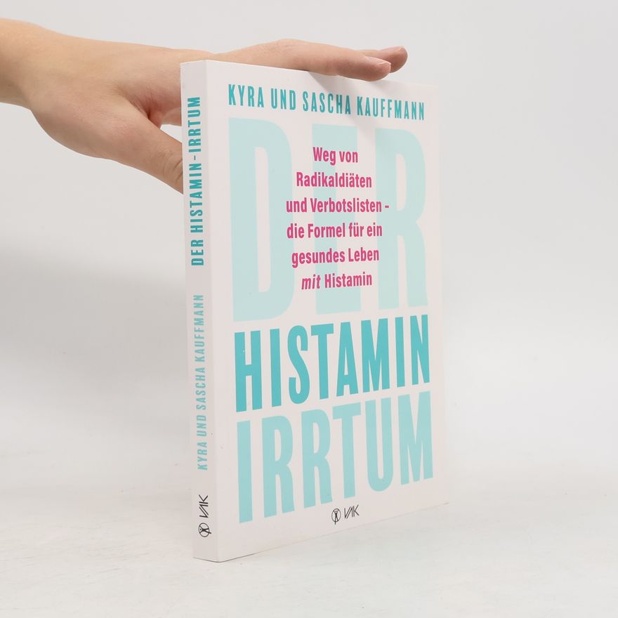 Kyra Kauffmann Der Histamin-Irrtum