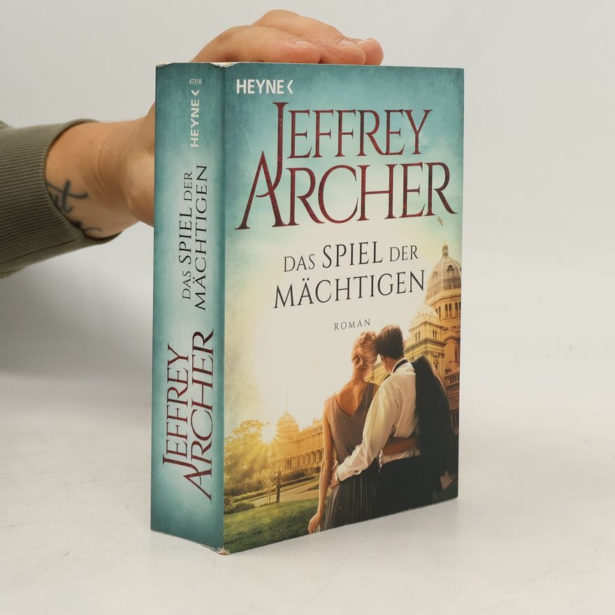 Jeffrey Archer Das Spiel der Mächtigen