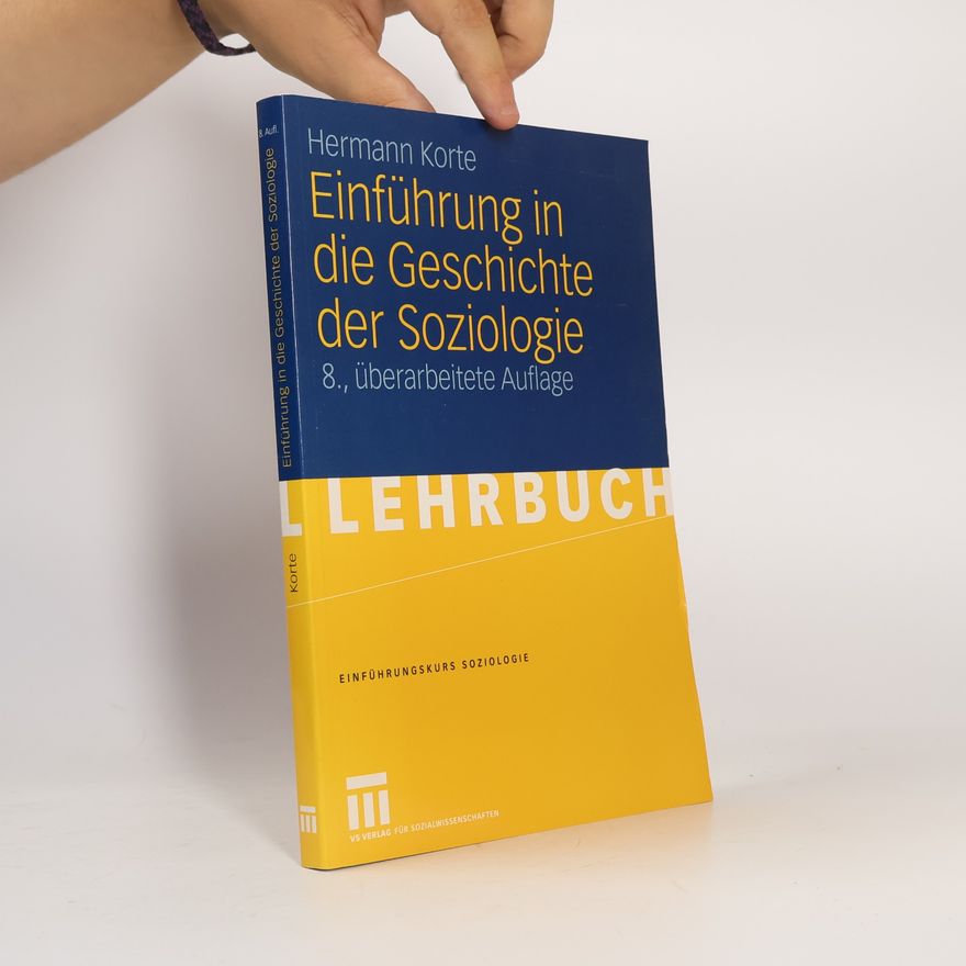 Hermann Korte Einführungskurs Soziologie - 2: Einführung in die Geschichte der Soziologie