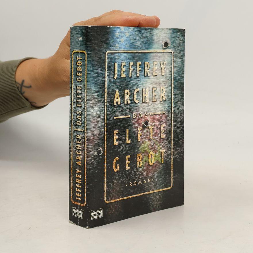 Jeffrey Archer Das elfte Gebot