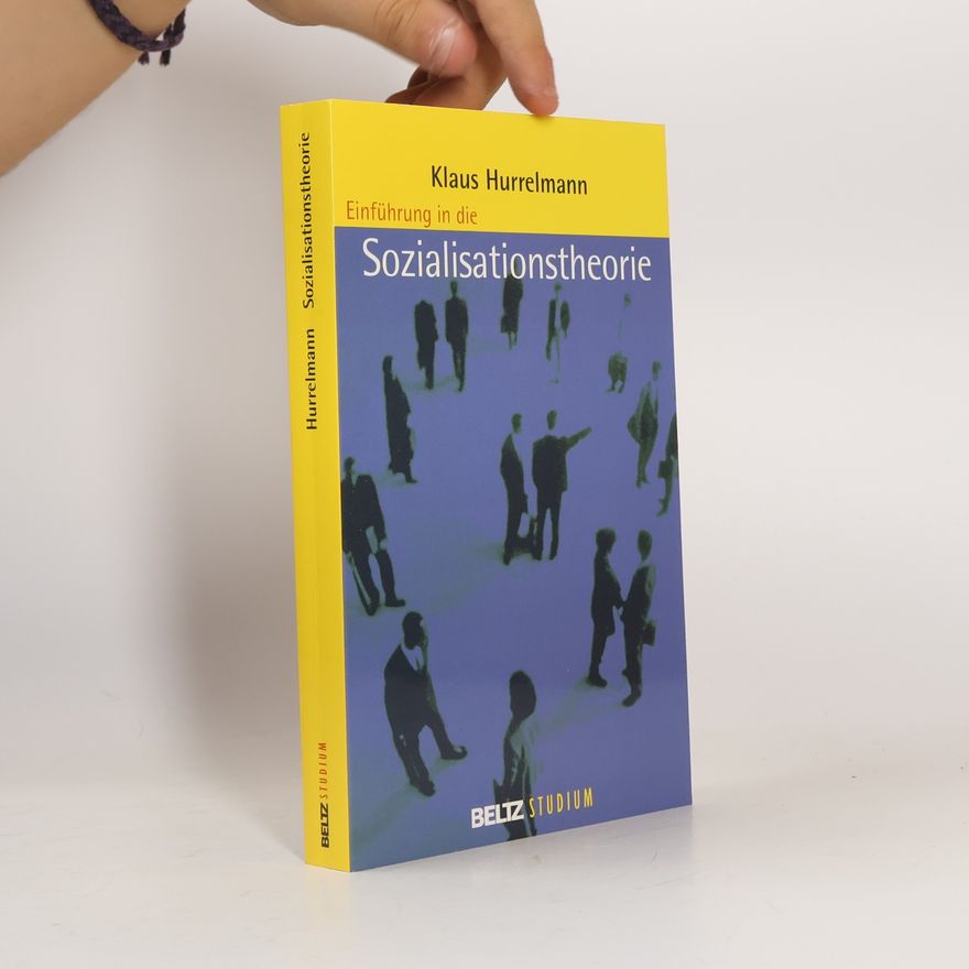 Klaus Hurrelmann Einführung in die Sozialisationstheorie