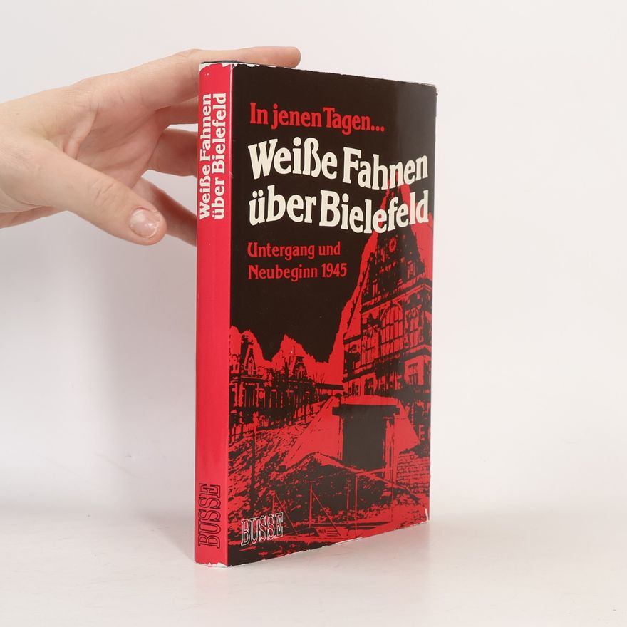 Waltraut Sax-Demuth Weiße Fahnen über Bielefeld