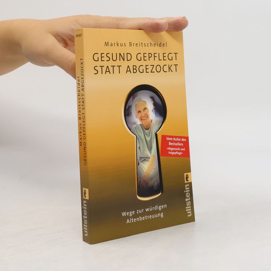 Markus Breitscheidel Gesund gepflegt statt abgezockt