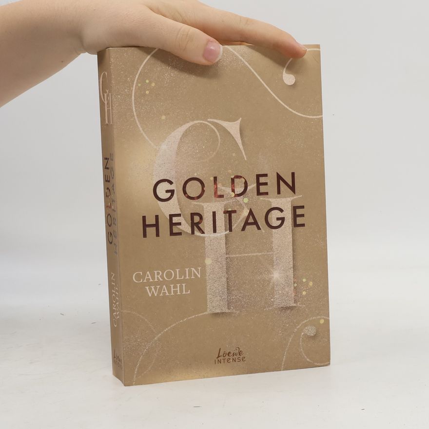 Carolin Wahl Golden Heritage