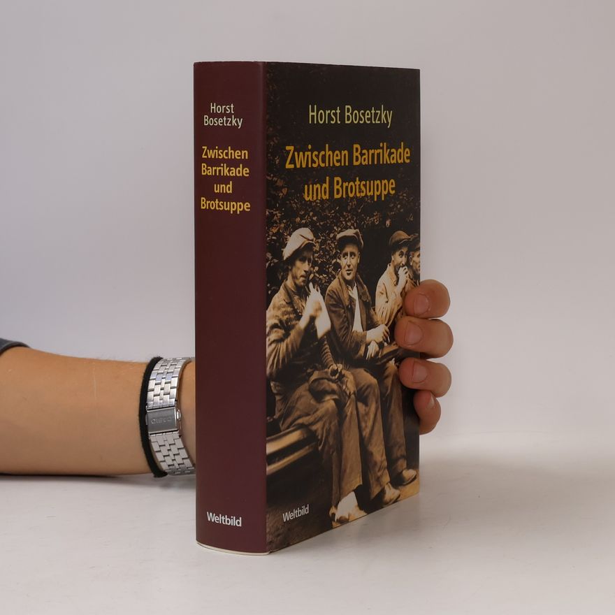 Horst Bosetzky Zwischen Barrikade und Brotsuppe