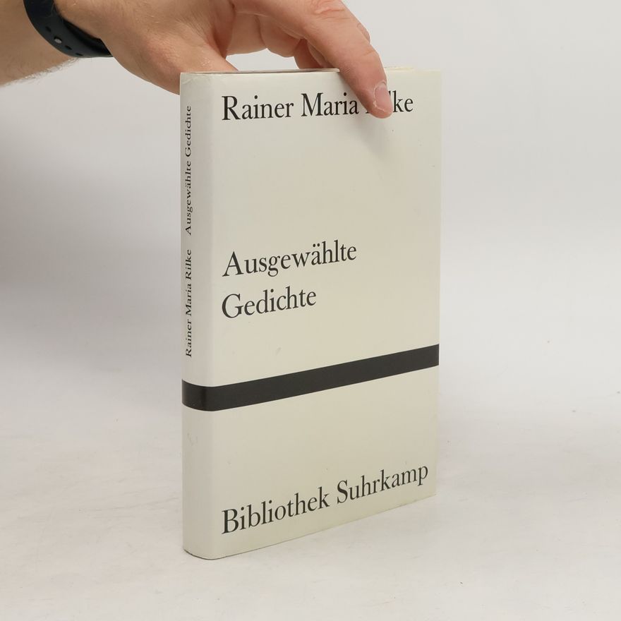 Rainer Maria Rilke Ausgewählte Gedichte