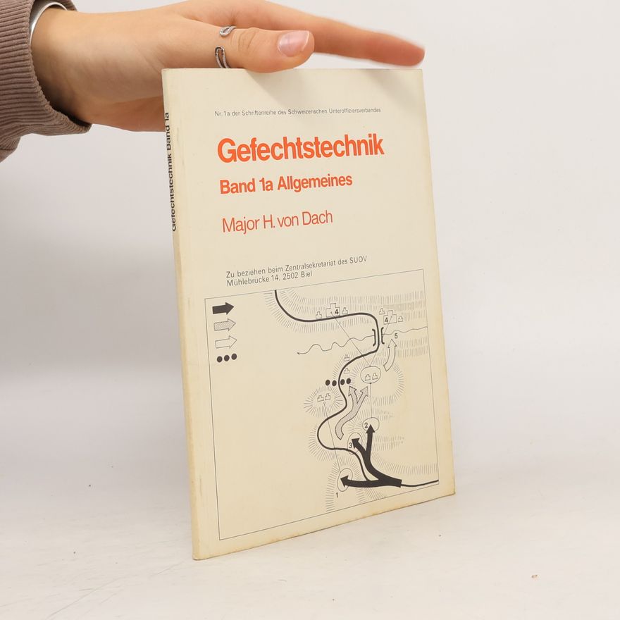 Major H. von Dach Gefechtstechnik. Band 4