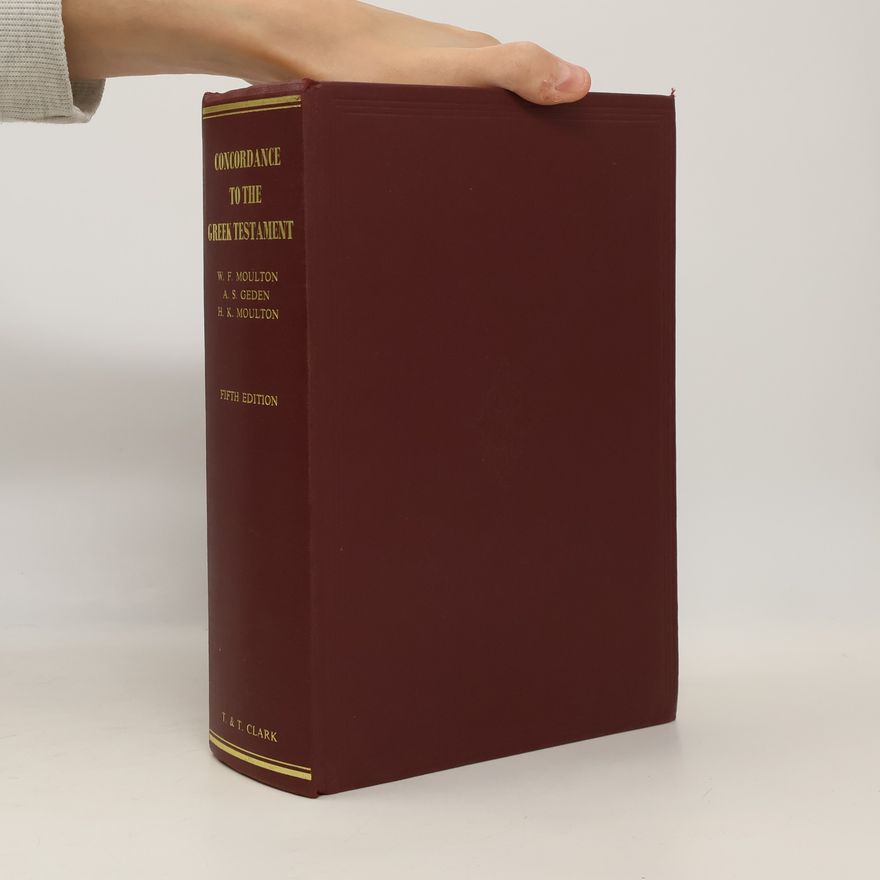 H. K. Moulton Concordance to the Greek Testament