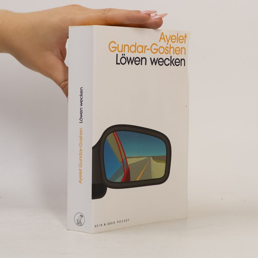 Ayelet Gundar-Goshen Löwen wecken