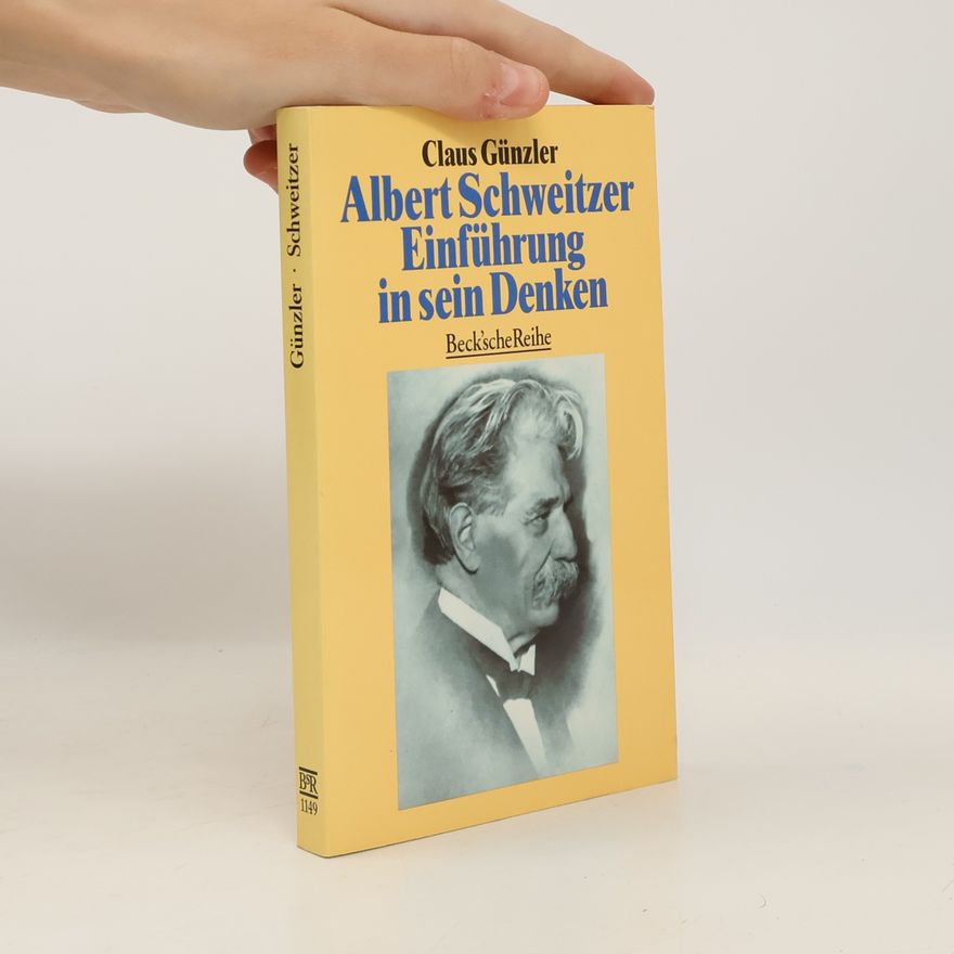 Claus Günzler Beck'sche Reihe - 1149: Albert Schweitzer