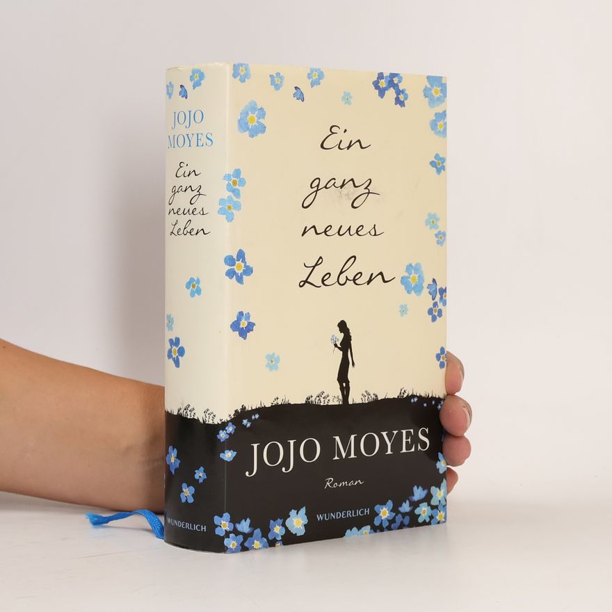 Jojo Moyes Ein ganz neues Leben