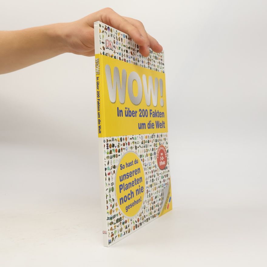 Autorenkollektiv Wow! In über 200 Fakten um die Welt