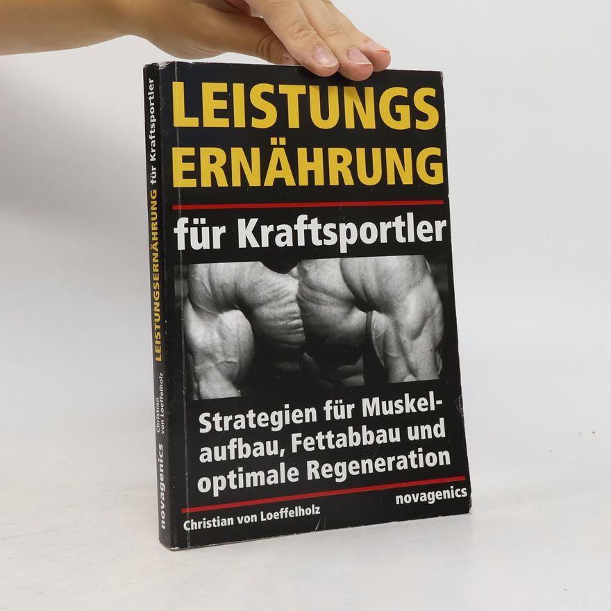 Christian von Loeffelholz Leistungsernährung für Kraftsportler