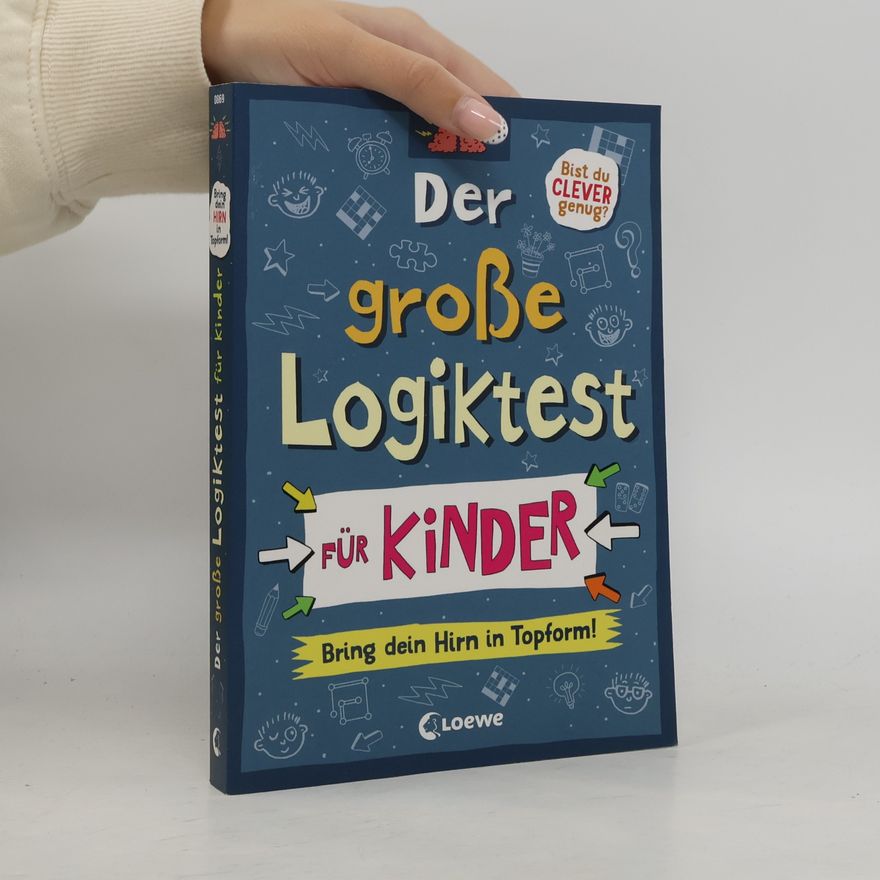 Gareth Moore Der große Logiktest für Kinder - Bring dein Hirn in Topform!