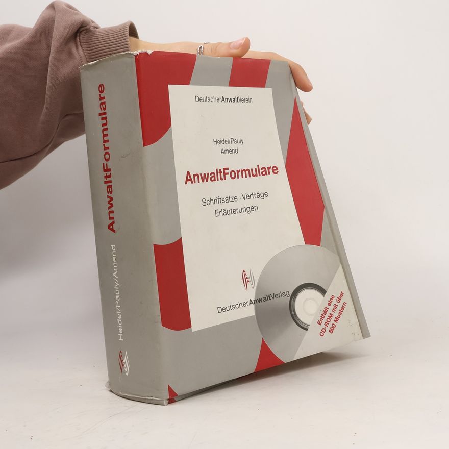 Pauly AnwaltFormulare Schriftsätze, Verträge, Erläuterungen - Enthält eine CD-ROM mit über 800 Mustern