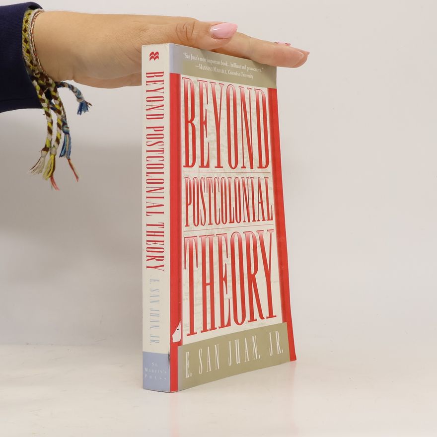 E. San Juan Jr Beyond Postcolonial Theory