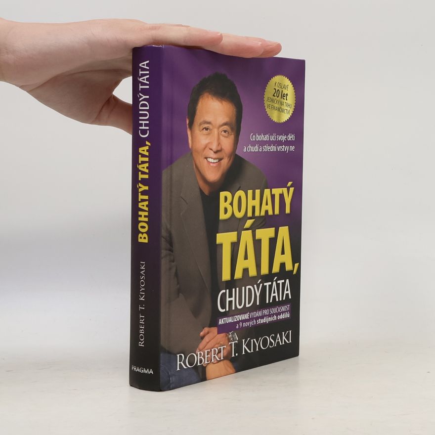 Robert T. Kiyosaki Bohatý táta, chudý táta