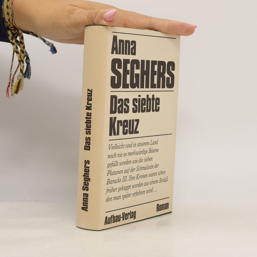 Anna Seghers Das siebte Kreuz