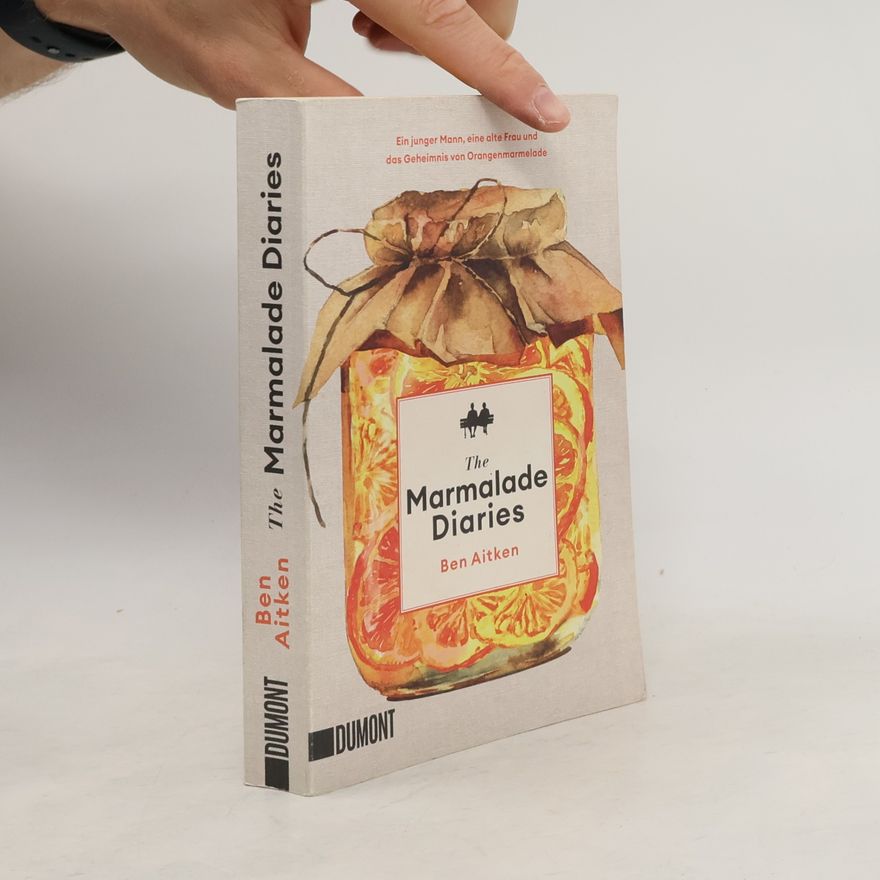 Ben Aitken The Marmalade Diaries