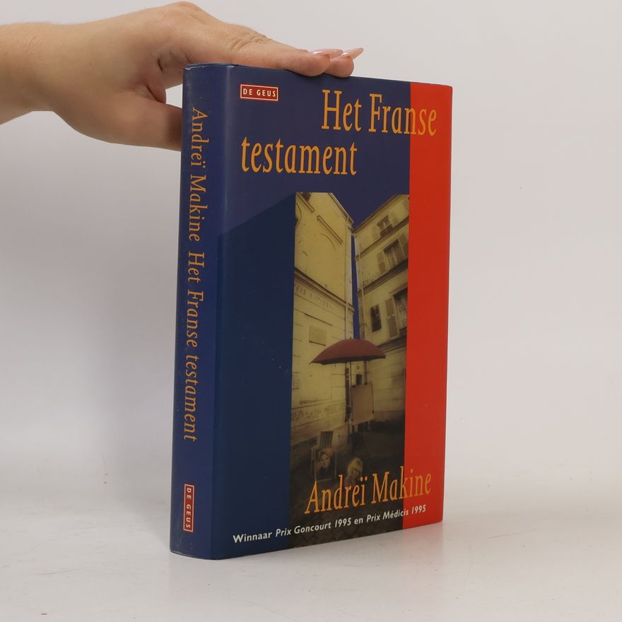 Andreï Makine Het Franse testament