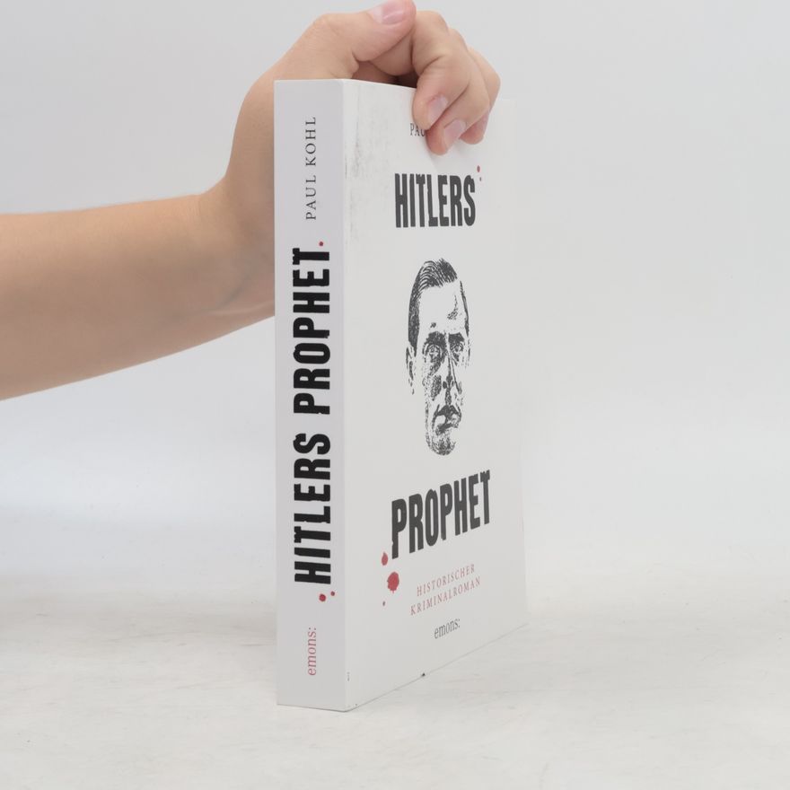 Paul Kohl Hitlers Prophet