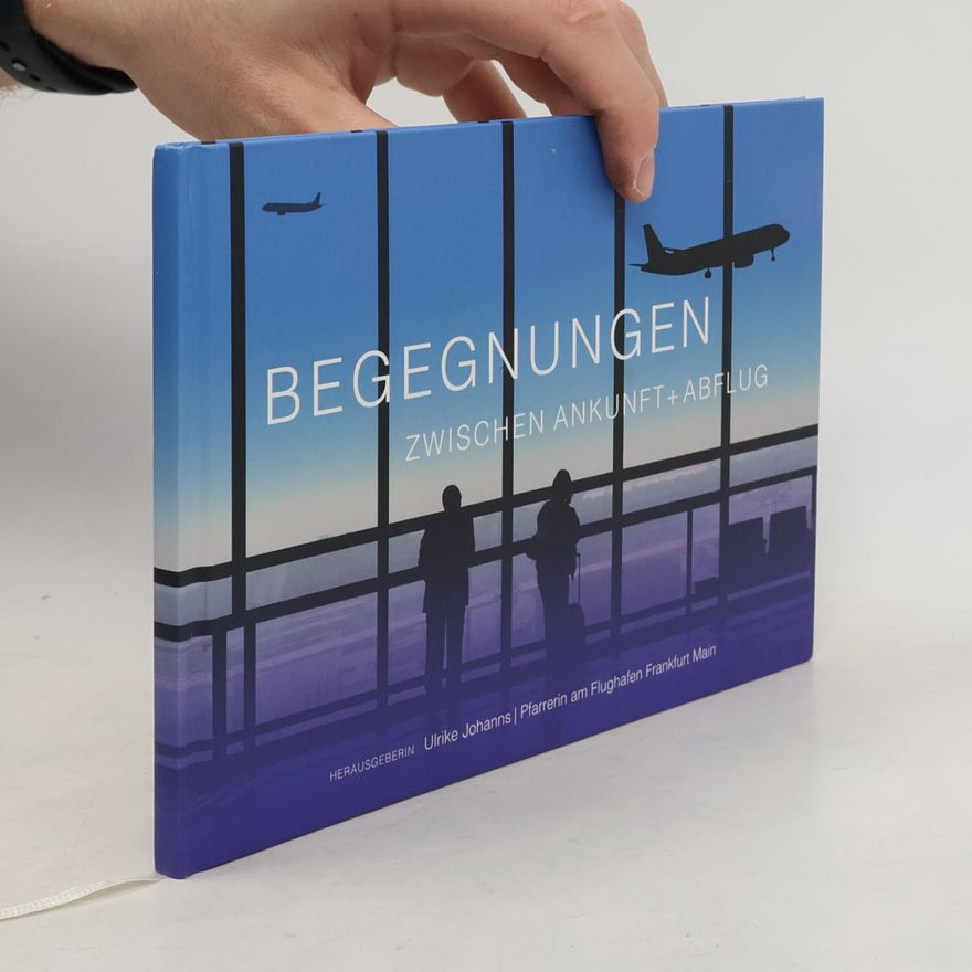 Ulrike Johannsen Begegnungen zwischen Ankunft + Abflug