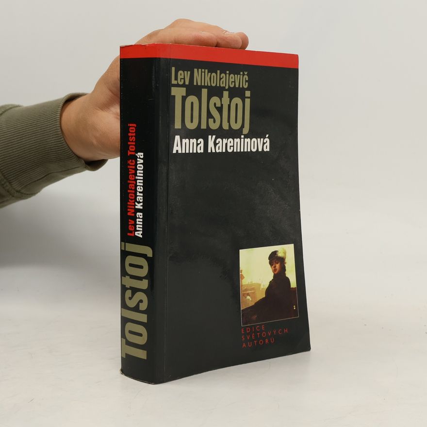 Lev Nikolajevič Tolstoj Anna Kareninová