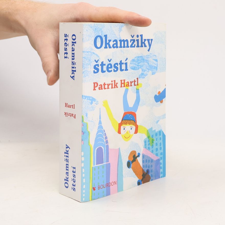 Patrik Hartl Okamžiky štěstí