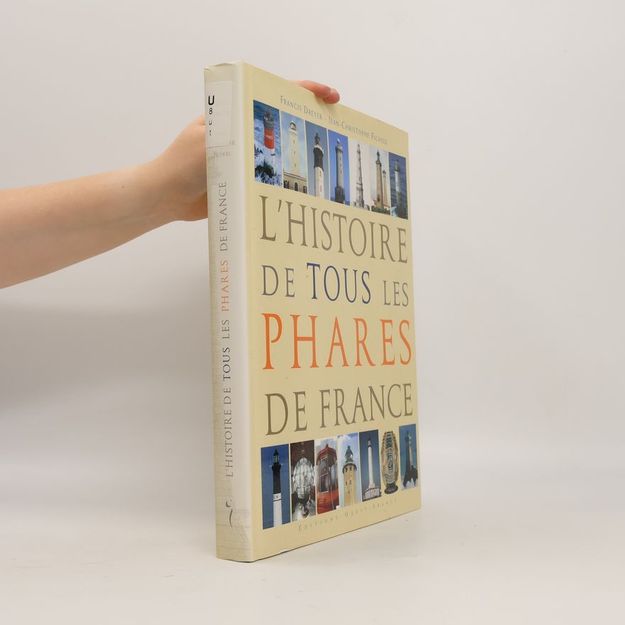 Francis Dreyer HISTOIRE DE TOUS LES PHARES CS50501