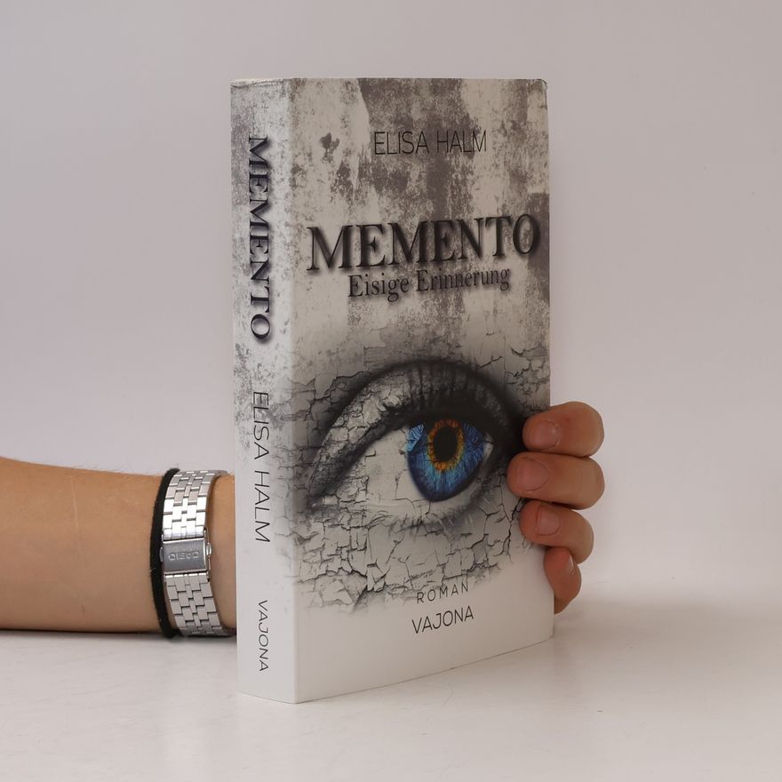 Elisa Halm MEMENTO - Eisige Erinnerung