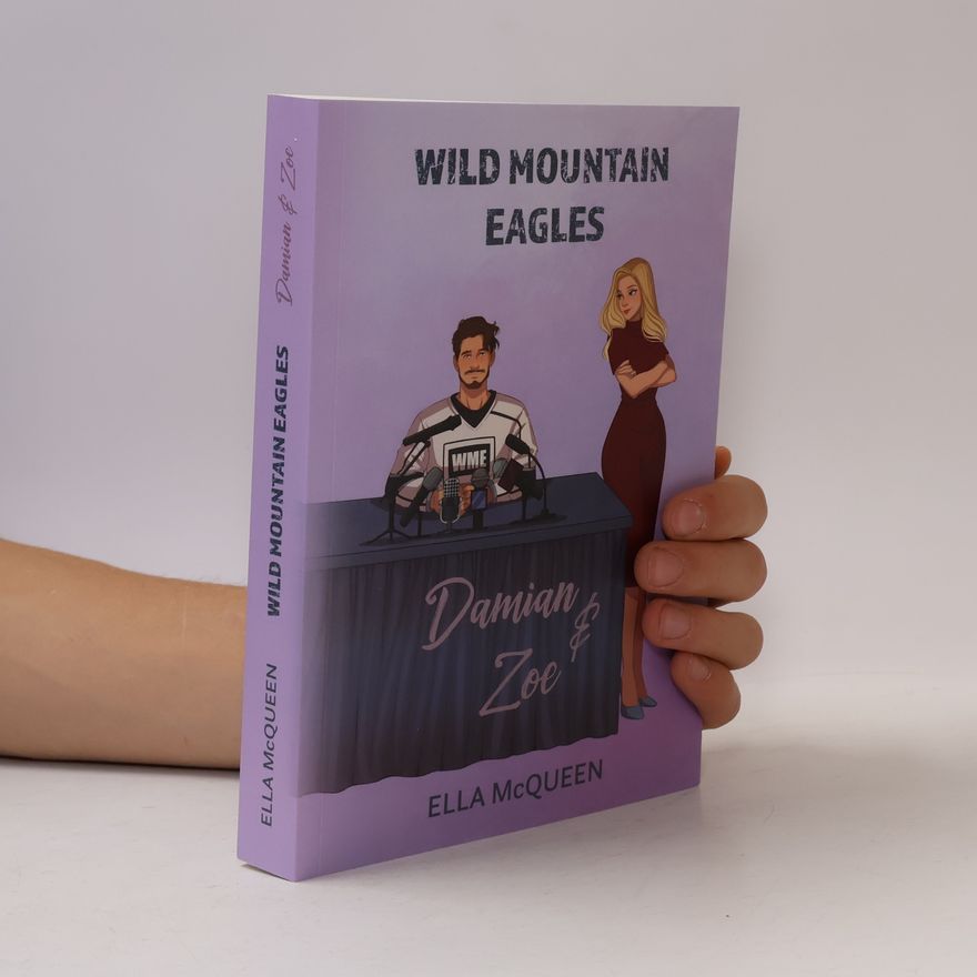 Ella McQueen Wild Mountain Eagles: Damian & Zoe