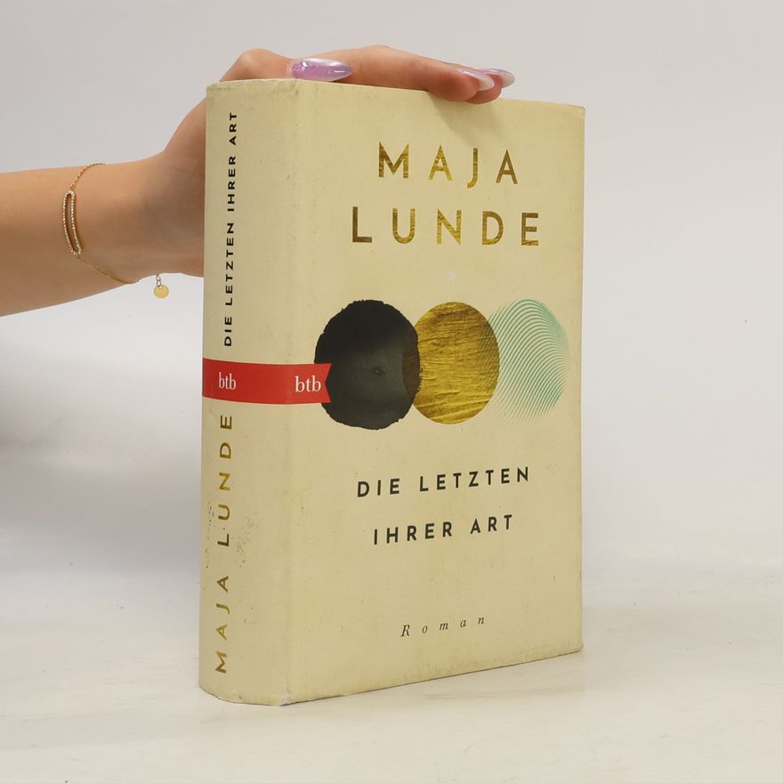 Maja Lunde Die Letzten ihrer Art