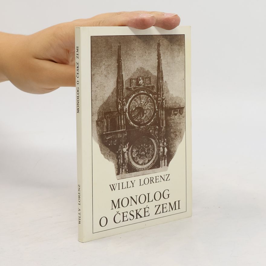 Willy Lorenz Monolog o české zemi