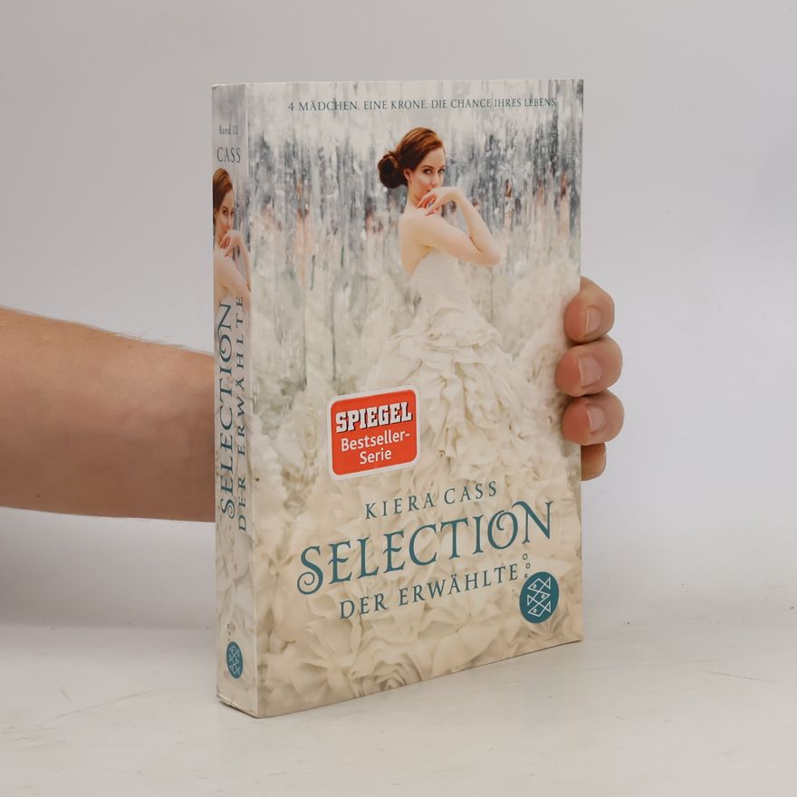 Kiera Cass Selection: Die Erwählte