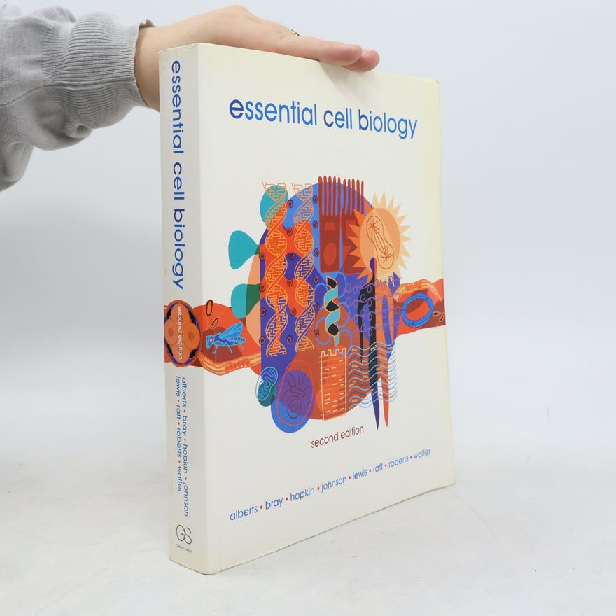 Bruce Alberts Essential Cell Biology