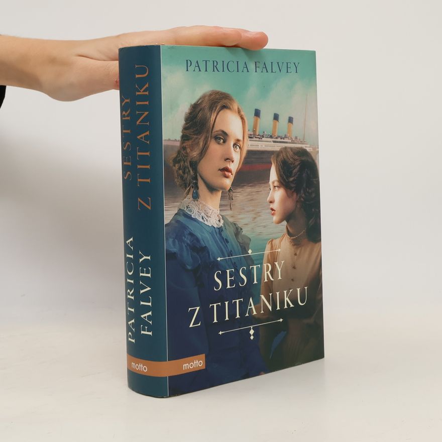 Patricia Falvey Sestry z Titaniku
