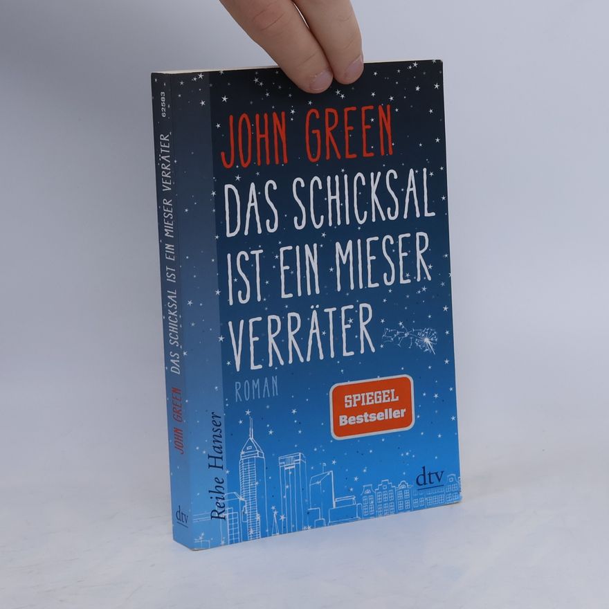 John Green Das Schicksal ist ein mieser Verräter
