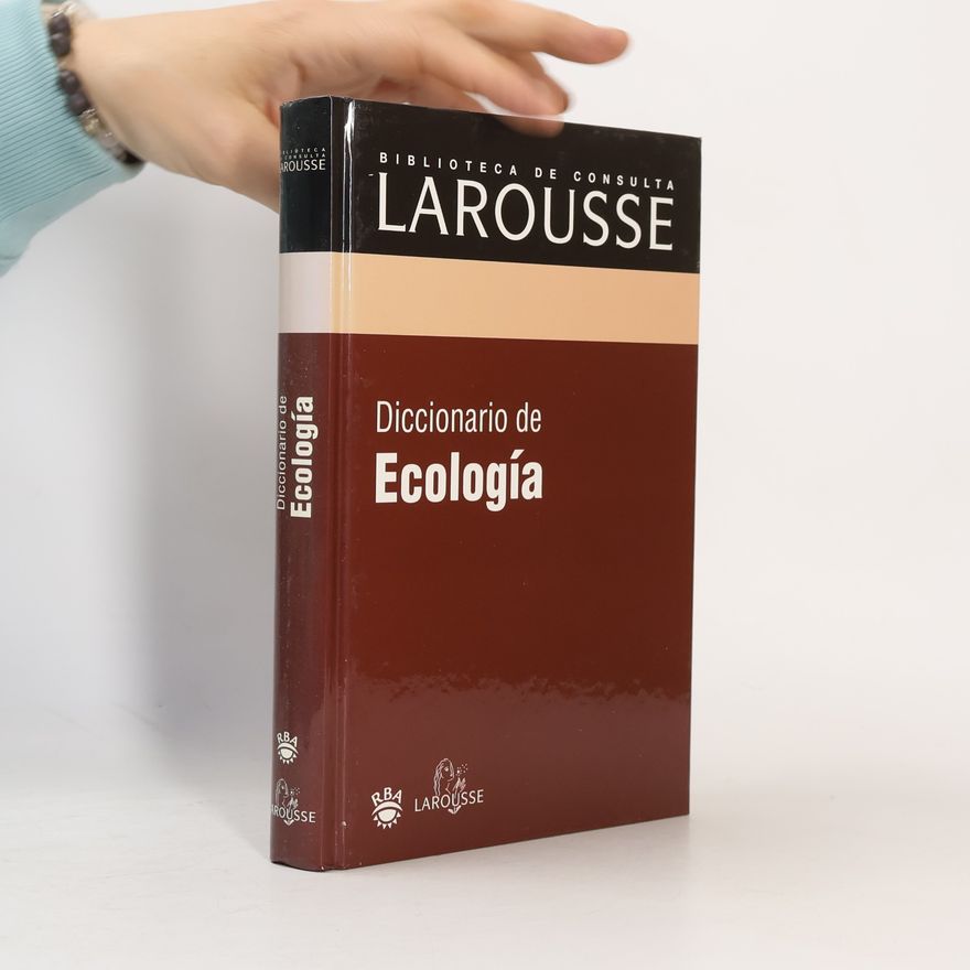 Autorenkollektiv Larousse Diccionario de Ecología