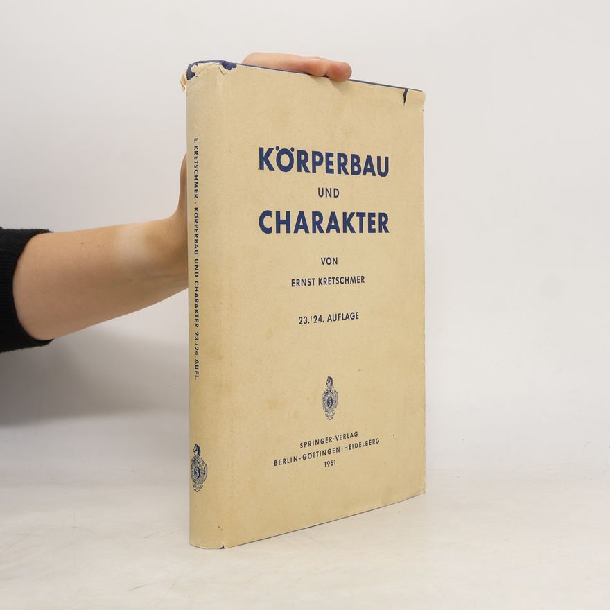 Ernst Kretschmer Körperbau und Charakter