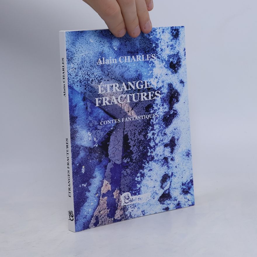 Alain Charles Étranges fractures