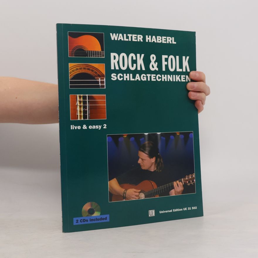 Walter Haberl  Rock + Folk Schlagtechniken. Gitarre