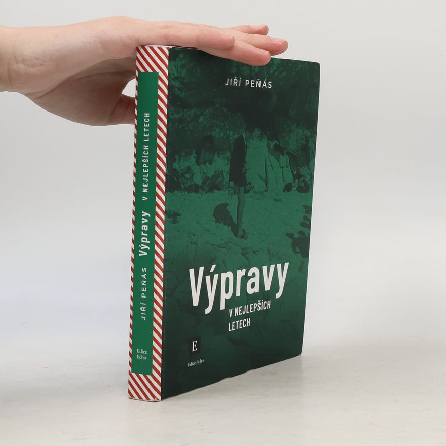 Jiří Peňas Výpravy v nejlepších letech