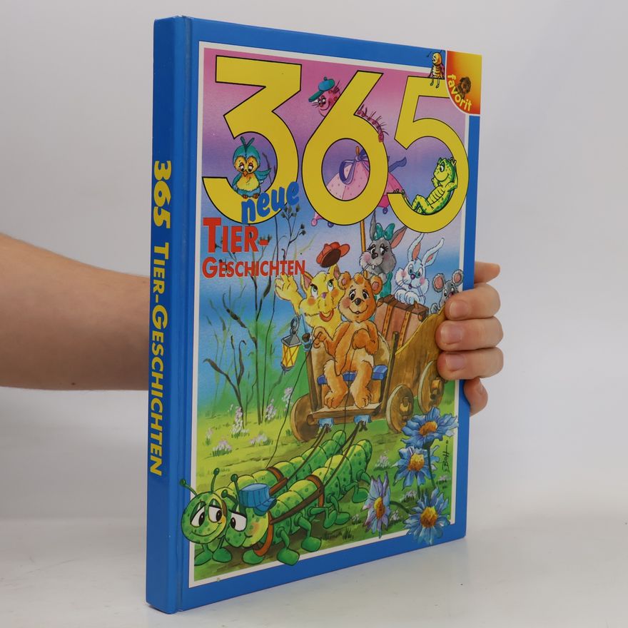 Various authors 365 (dreihundertfünfundsechzig) neue Tiergeschichten