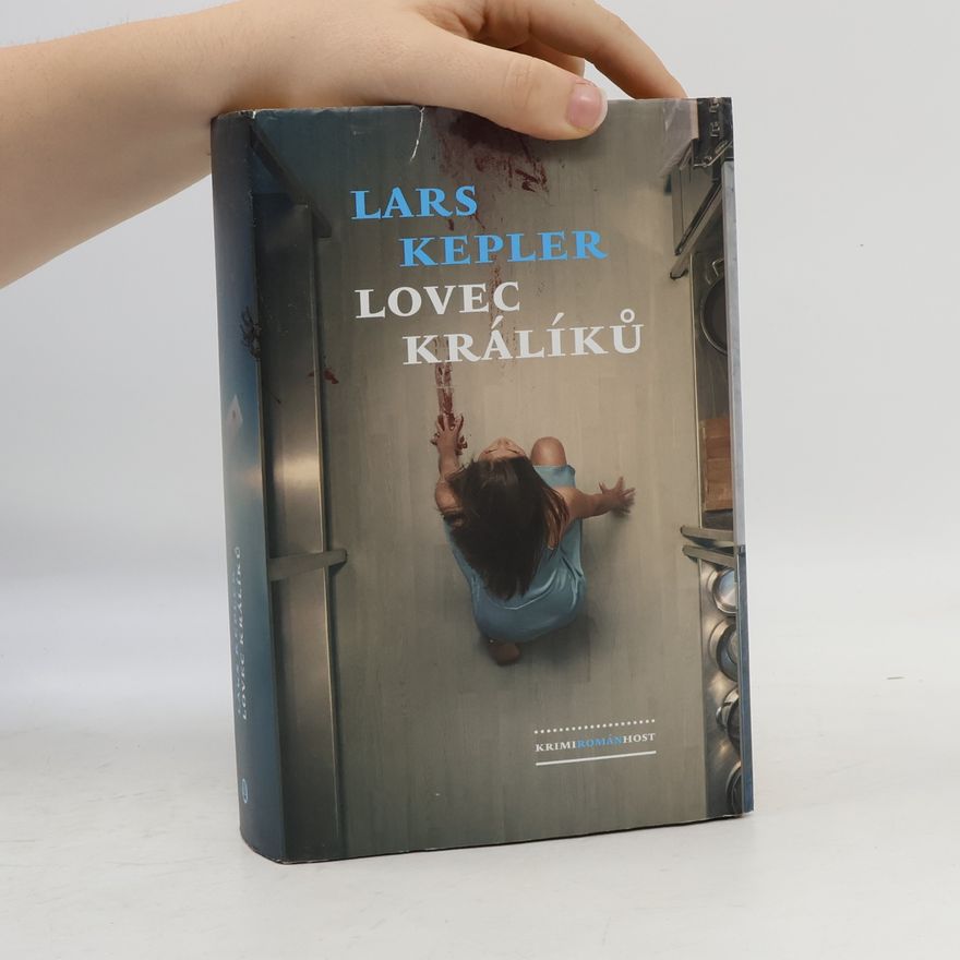 Lars Kepler Lovec králíků