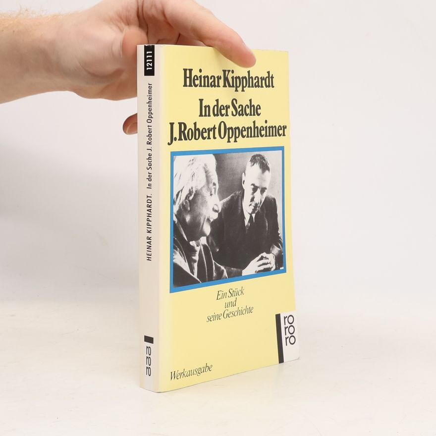 Heinar Kipphardt In der Sache J. Robert Oppenheimer