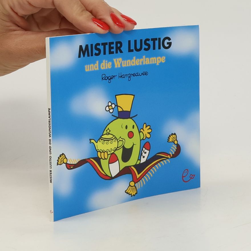 Roger Hargreaves Mister Lustig und die Wunderlampe